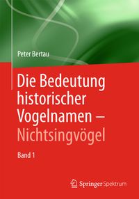 Die Bedeutung historischer Vogelnamen - Nichtsingvögel