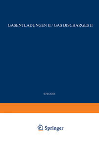 Gas Discharges II / Gasentladungen II