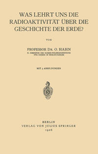 Was Lehrt uns die Radioaktivität über die Geschichte der Erde?
