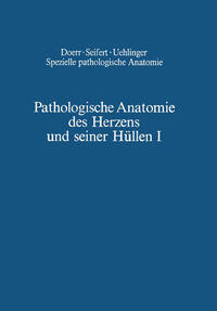 Pathologische Anatomie des Herzens und seiner Hüllen