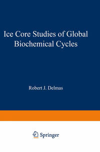 Ice Core Studies of Global Biogeochemical Cycles