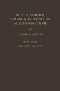 Kurzes Lehrbuch der Anorganischen und Allgemeinen Chemie