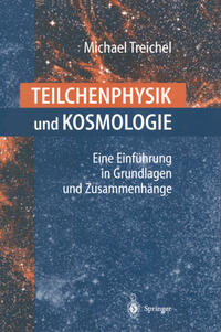 Teilchenphysik und Kosmologie