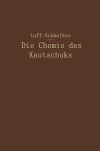 Die Chemie des Kautschuks