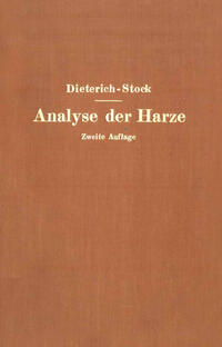 Analyse der Harze Balsame und Gummiharze nebst ihrer Chemie und Pharmakognosie