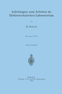 Anleitungen zum Arbeiten im Elektrotechnischen Laboratorium