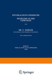 Physikalisch-Chemische Probleme in der Chirurgie