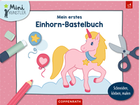 Mein erstes Einhorn-Bastelbuch