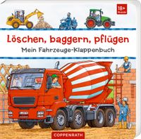Löschen, baggern, pflügen: Mein Fahrzeuge-Klappenbuch
