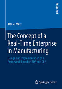 The Concept of a Real-Time Enterprise in Manufacturing