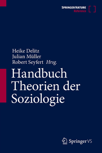 Handbuch Theorien der Soziologie
