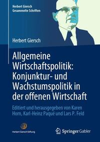 Allgemeine Wirtschaftspolitik: Konjunktur- und Wachstumspolitik in der offenen Wirtschaft