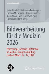 Bildverarbeitung für die Medizin 2026