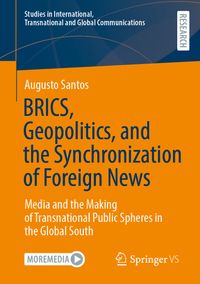 BRICS, Geopolitics, and the Synchronization of Foreign News