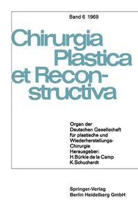 Organ der Deutschen Gesellschaft für Plastische und Wiederherstellungs-Chirurgie