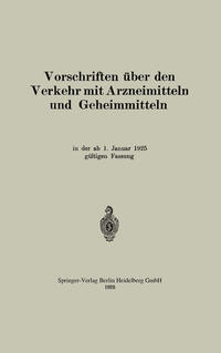 Vorschriften über den Verkehr mit Arzneimitteln und Geheimmitteln