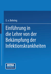 Einführung in die Lehre von der Bekämpfung der Infektionskrankheiten