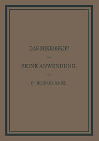 Das Mikroskop und seine Anwendung