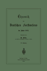 Chronik des Deutschen Forstwesens im Jahre 1883