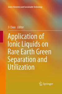 Application of Ionic Liquids on Rare Earth Green Separation and Utilization