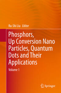 Phosphors, Up Conversion Nano Particles, Quantum Dots and Their Applications