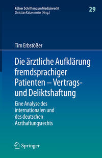 Die ärztliche Aufklärung fremdsprachiger Patienten – Vertrags- und Deliktshaftung