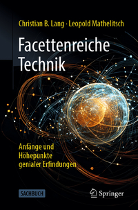 Facettenreiche Technik