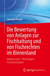Die Bewertung von Anlagen zur Fischhaltung und von Fischrechten im Binnenland