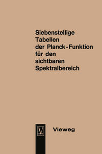 Seven-Figure Tables of the Planck Function for the Visible Spectrum / Siebenstellige Tabellen der Planck-Funktion für den sichtbaren Spektralbereich