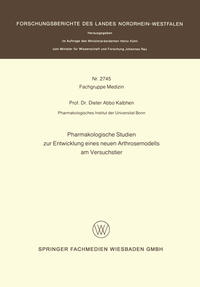 Pharmakologische Studien zur Entwicklung eines neuen Arthrosemodells am Versuchstier