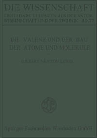 Die Valenz und der Bau der Atome und Moleküle