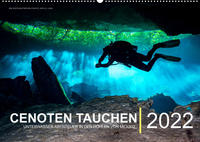 Cenoten Tauchen (Wandkalender immerwährend DIN A2 quer)