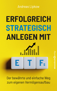 Erfolgreich Strategisch Anlegen mit ETFs