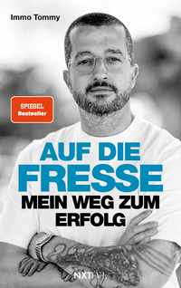 Auf die Fresse: Mein Weg zum Erfolg – Spiegelbestseller, die wahre Story von Immo Tommy, Tomislav Primorac Biografie, vom Plattenbau zum Immobilien-Unternehmer, Rückschläge, Shitstorms & Erfolg im Business meistern