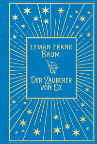 Der Zauberer von Oz: Mit Illustrationen der Originalausgabe von W.W. Denslow