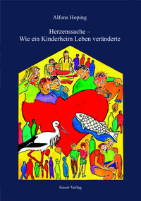 Herzenssache – Wie ein Kinderheim Leben veränderte