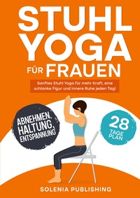 Stuhl Yoga für Frauen