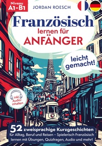 Französisch lernen für Anfänger – leicht gemacht!