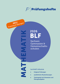Prüfungsheft & Training - 2026 Mathematik BLF – Sachsen – Original-Prüfungen und Lösungen