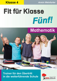 Fit für Klasse Fünf! - Mathematik