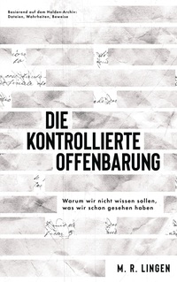 Die kontrollierte Offenbarung