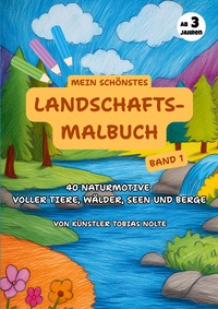 Mein schönstes Landschafts-Malbuch