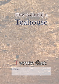 How to build a Teahouse