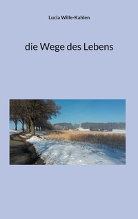 die Wege des Lebens