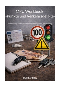 MPU Workbook -Punkte und Verkehrsdilikte-