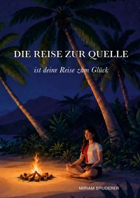 Die Reise zur Quelle