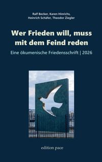Wer Frieden will, muss mit dem Feind reden