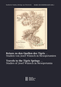 Reisen zu den Quellen des Tigris ... ‒ Travels to the Tigris Springs ...