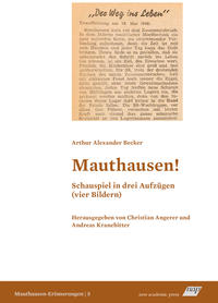 Mauthausen! Schauspiel in drei Aufzügen (vier Bildern)