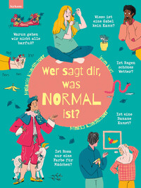 Wer sagt dir, was normal ist?